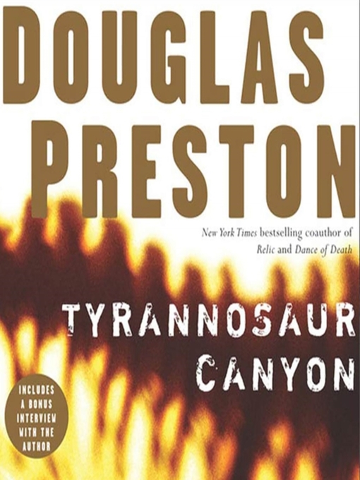 Title details for Tyrannosaur Canyon by Douglas Preston - Available